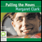 Pulling the Moves: The Studley Trilogy, Book 3 (Unabridged) audio book by Margaret Clark