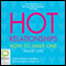 Hot Relationships: How to Have One (Unabridged) audio book by Tracy Cox