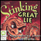 The Stinking Great Lie (Unabridged) audio book by Catherine Jinks