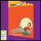 The Boy Who Would Live Forever: Aussie Chomps (Unabridged) audio book by Moya Simons