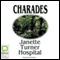 Charades (Unabridged) audio book by Janette Turner Hospital