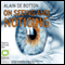 On Seeing and Noticing (Unabridged) audio book by Alain De Botton