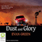 Dust and Glory (Unabridged) audio book by Evan Green