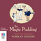 The Magic Pudding (Unabridged)