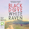 Black Dove, White Raven (Unabridged)