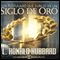 Un Postulado que Surgi de un Siglo de Oro [A Postulate Out of a Golden Age] (Unabridged) audio book by L. Ronald Hubbard