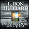 Scientology: Una Nuova Ottica Sulla Vita (Scientology: A New Slant on Life) (Unabridged) audio book by L. Ron Hubbard