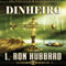 Dinheiro [Money] (Portuguese Edition) (Unabridged) audio book by L. Ron Hubbard