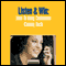 Listen and Win: How to Keep Customers Coming Back (Unabridged) audio book by Briefings Media Group