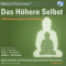 Das hhere Selbst. Selbstbewusstsein ndert alles