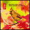 Beautiful Bird Songs from Around the World (Unabridged)