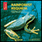 Rainforest Requiem: Recordings of Wildlife in the Amazon Rainforest (Unabridged)