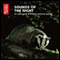 Sounds of the Night: An Audio Guide to Britain's Nocturnal Species (Unabridged) audio book by The British Library