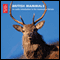 British Mammals: An Audio Introduction to the Mammals of Britain audio book by The British Library