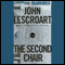 The Second Chair: A Dismas Hardy Novel (Unabridged) audio book by John Lescroart
