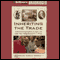 Inheriting the Trade: A Northern Family Confronts Its Legacy as a Slave-Trading Dynasty (Unabridged) audio book by Thomas Norman DeWolf