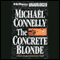 The Concrete Blonde: Harry Bosch Series, Book 3 (Unabridged) audio book by Michael Connelly
