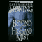 Beyond the Highland Mist: Highlander, Book 1 (Unabridged) audio book by Karen Marie Moning