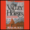 The Valley of Horses: Earth's Children, Book 2 (Unabridged) audio book by Jean M. Auel
