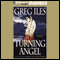 Turning Angel (Unabridged) audio book by Greg Iles