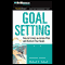 Goal Setting: How to Create an Action Plan and Achieve Your Goals audio book by Susan B. Wilson, Michael S. Dobson