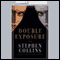 Double Exposure (Unabridged) audio book by Stephen Collins