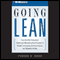 Going Lean: How the Best Companies Apply Lean Manufacturing Principles (Unabridged) audio book by Stephen A. Ruffa