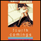 Fourth Comings: A Novel (Unabridged) audio book by Megan McCafferty