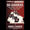 Do-Gooders: How Liberals Hurt Those They Claim to Help (and the Rest of Us) (Unabridged) audio book by Mona Charen
