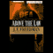 Above the Law (Unabridged) audio book by J.F. Freedman