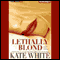 Lethally Blond: Bailey Weggins #5 (Unabridged) audio book by Kate White