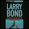 Dangerous Ground (Unabridged) audio book by Larry Bond