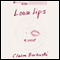 Loose Lips (Unabridged) audio book by Claire Berlinski