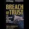 Breach of Trust: How Washington Turns Outsiders into Insiders (Unabridged) audio book by Tom A. Coburn, John Hart
