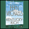 Kentucky Rich: Kentucky #1 (Unabridged) audio book by Fern Michaels
