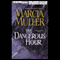 The Dangerous Hour: Sharon McCone (Unabridged) audio book by Marcia Muller