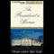 The President's House: History and Secrets of the World's Most Famous Home (Unabridged) audio book by Margaret Truman