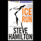 Ice Run: Alex McKnight Mystery #6 (Unabridged) audio book by Steve Hamilton
