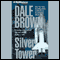 Silver Tower audio book by Dale Brown