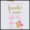 Tell Me Lies audio book by Jennifer Crusie
