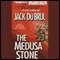 The Medusa Stone (Unabridged) audio book by Jack Du Brul