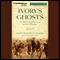 Ivory's Ghosts: The White Gold of History and the Fate of Elephants (Unabridged) audio book by John Frederick Walker