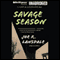 Savage Season: A Hap and Leonard Novel #1 (Unabridged) audio book by Joe R. Lansdale