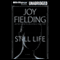 Still Life: A Novel (Unabridged) audio book by Joy Fielding