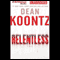 Relentless (Unabridged) audio book by Dean Koontz