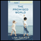 The Promised World (Unabridged) audio book by Lisa Tucker