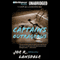 Captains Outrageous: A Hap and Leonard Novel #6 (Unabridged) audio book by Joe R. Lansdale