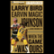 When the Game Was Ours (Unabridged) audio book by Larry Bird, Earvin 