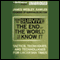 How to Survive the End of the World as We Know It: Tactics, Techniques and Technologies for Uncertain Things (Unabridged) audio book by James Wesley Rawles