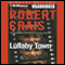 Lullaby Town: An Elvis Cole - Joe Pike Novel, Book 3 audio book by Robert Crais